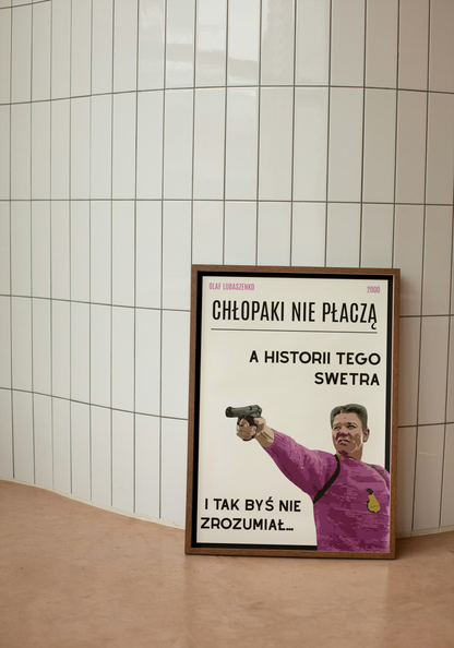 plakat CHŁOPAKI NIE PŁACZĄ